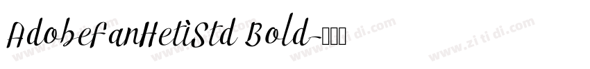 AdobeFanHetiStd Bold字体转换